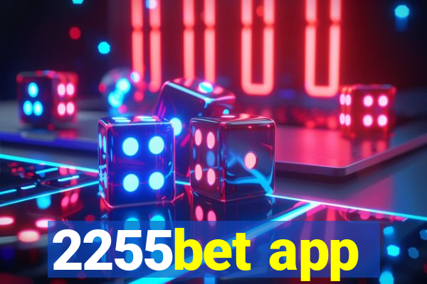 2255bet app